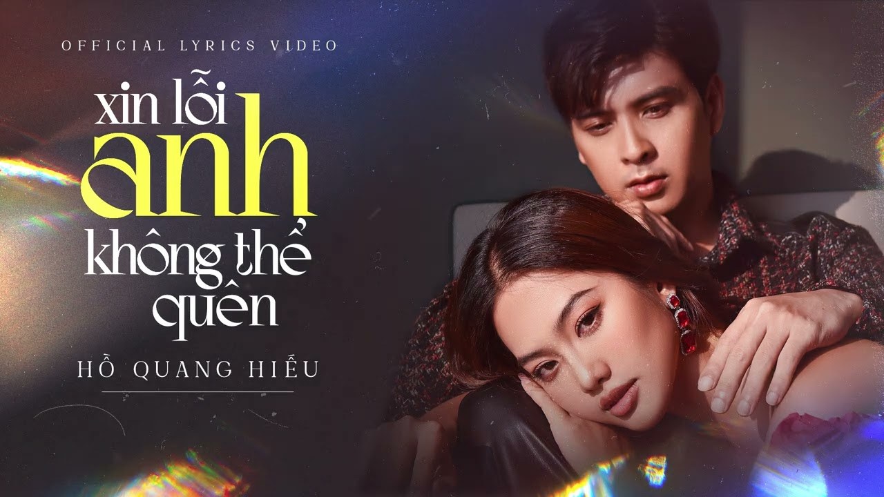 Xin Lỗi Anh Không Thể Quên