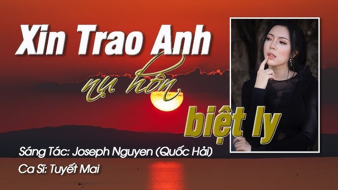 Xin Trao Anh Nụ Hôn Biệt Ly