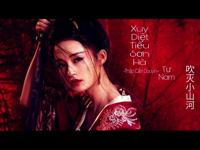 Xuy Diệt Tiểu Sơn Hà ( 吹灭小山河)