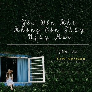 Yêu Đến Khi Không Còn Thấy Ngày Mai
