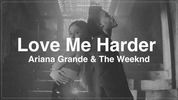 Yêu Em Nhiều Hơn (Love Me Harder) 