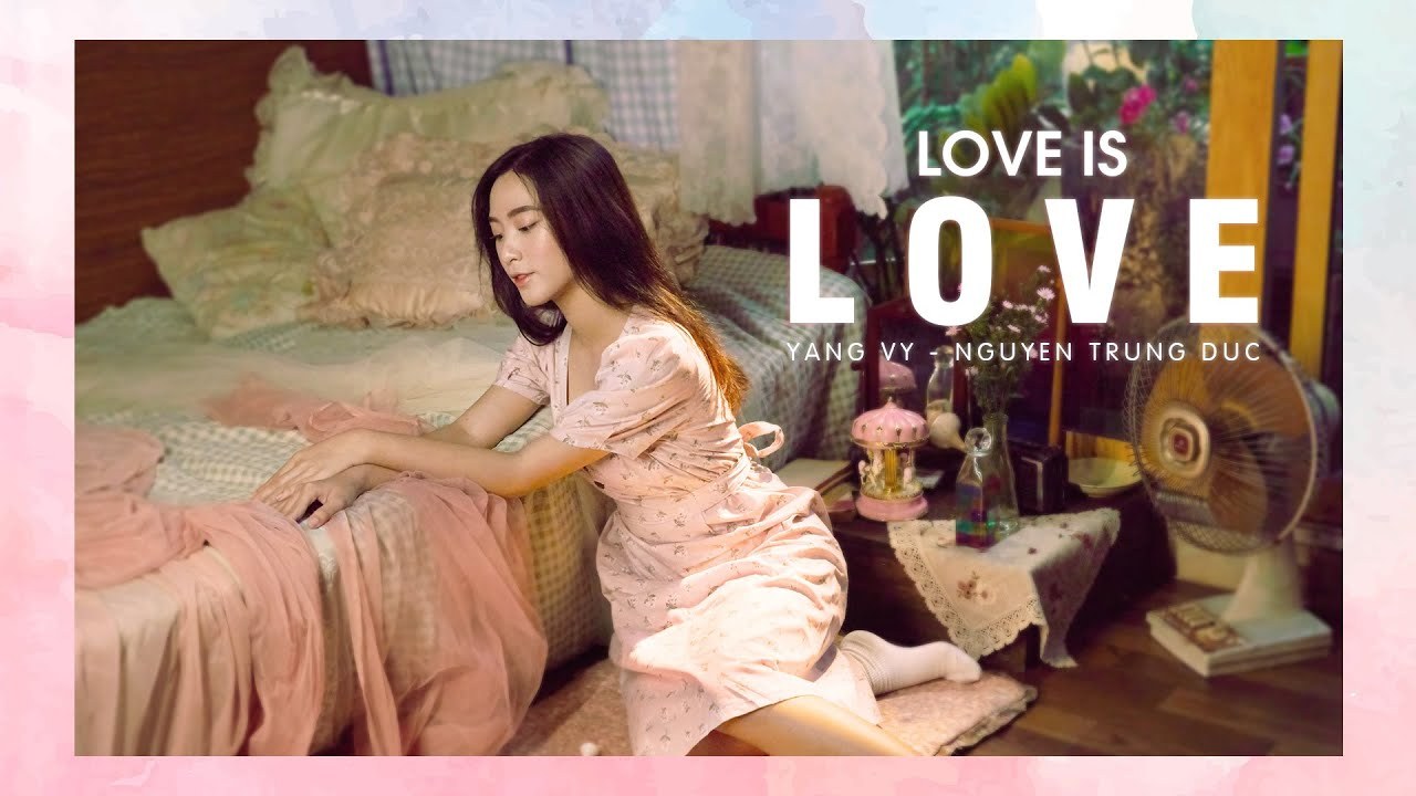 Yêu Là Yêu Thôi (Love Is Love)