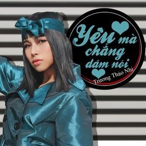 Yêu Mà Chẳng Dám Nói 