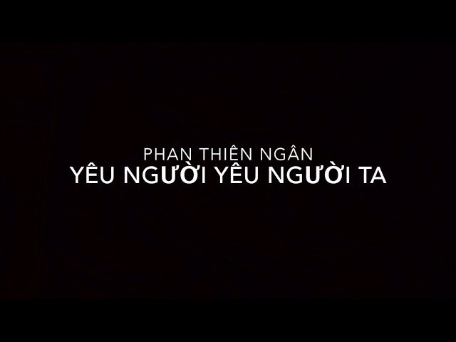Yêu Người Yêu Người Ta 