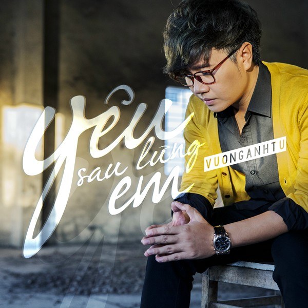Yêu Sau Lưng Em