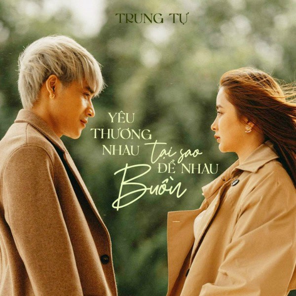 Yêu Thương Nhau Tại Sao Để Nhau Buồn