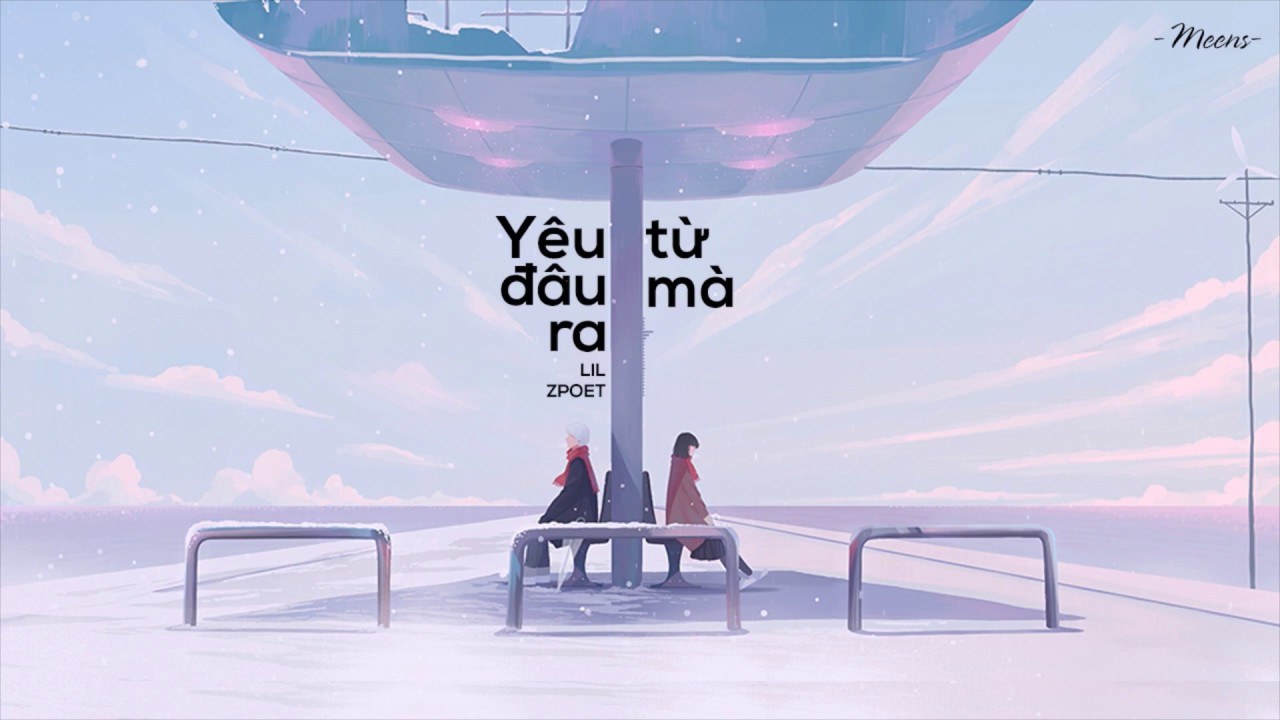 Yêu từ đâu mà ra???
