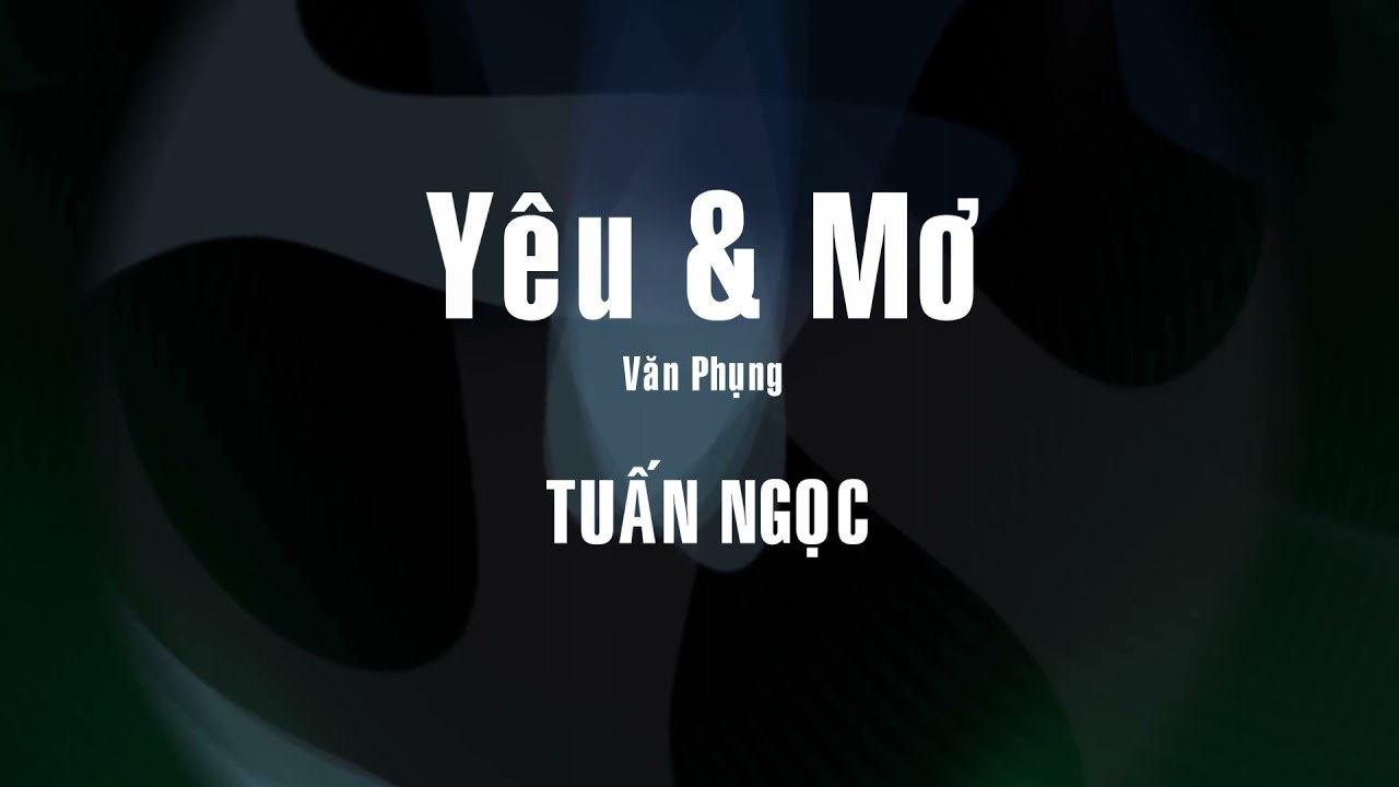 Yêu Và Mơ