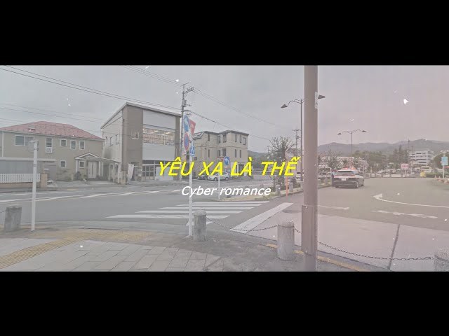 Yêu Xa Là Thế (Cyber Romance)