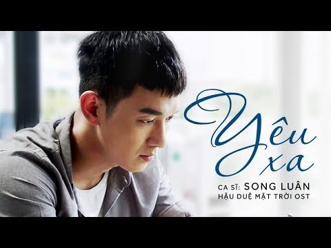 Yêu Xa (OST Hậu Duệ Mặt Trời Việt Nam)