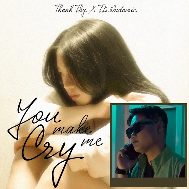 You Make Me Cry