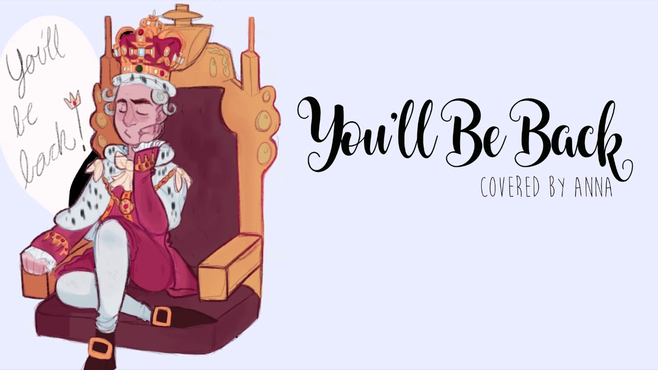 You'll Be Back (Hamilton Animatic) 
