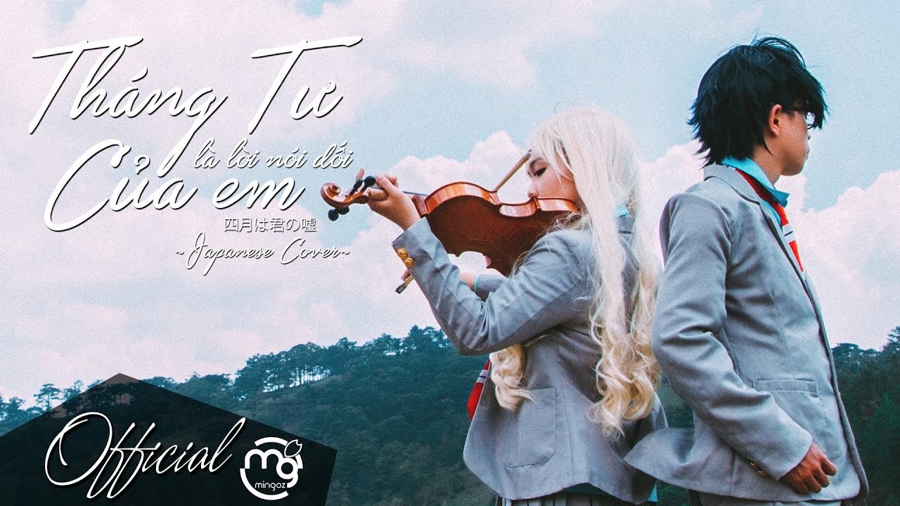 Your Lie in April( Tháng tư là lời nói dối của em lời Nhật)