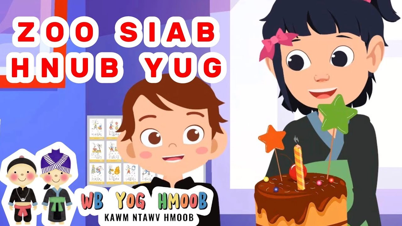 Zoo Siab Koj Hnub Yug (Happy Birthday)